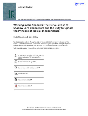 [thumbnail of Working in the Shadows  The Curious Case of Shadow Lord Chancellors and the Duty to Uphold the Principle of Judicial Independence.pdf]